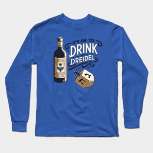 Funny Hanukkah Dreidel - It's ok to drink and dreidel Long Sleeve T-Shirt